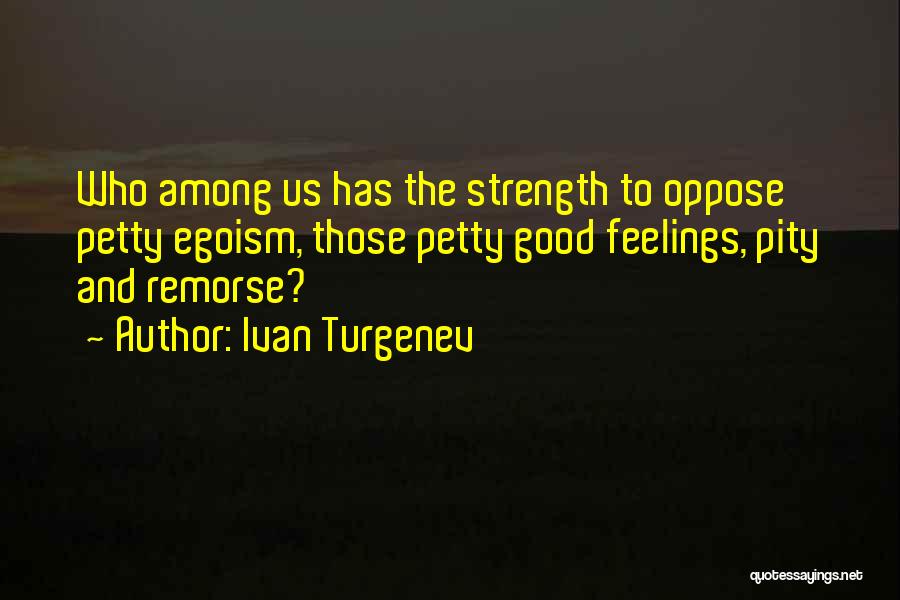 Among Us Quotes By Ivan Turgenev