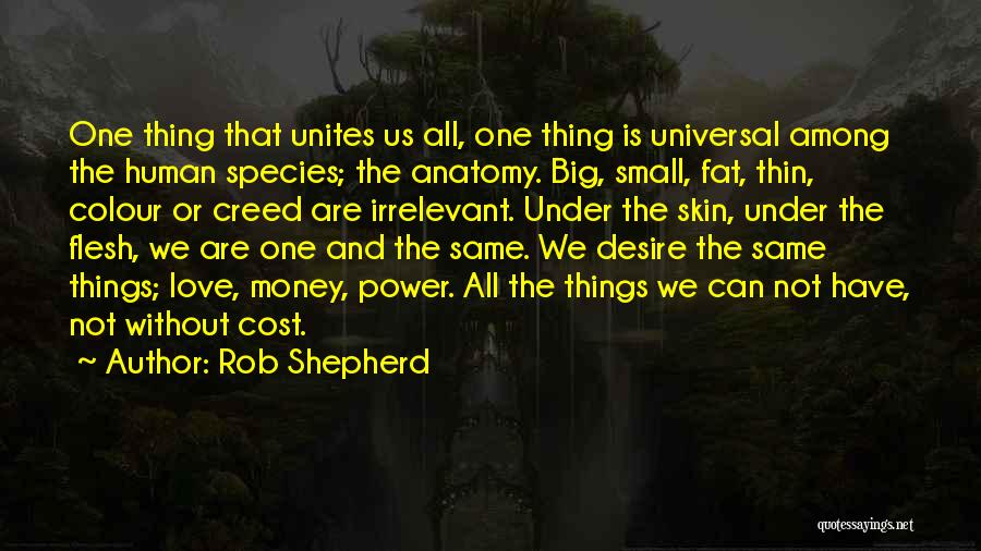 Among Us Quotes By Rob Shepherd