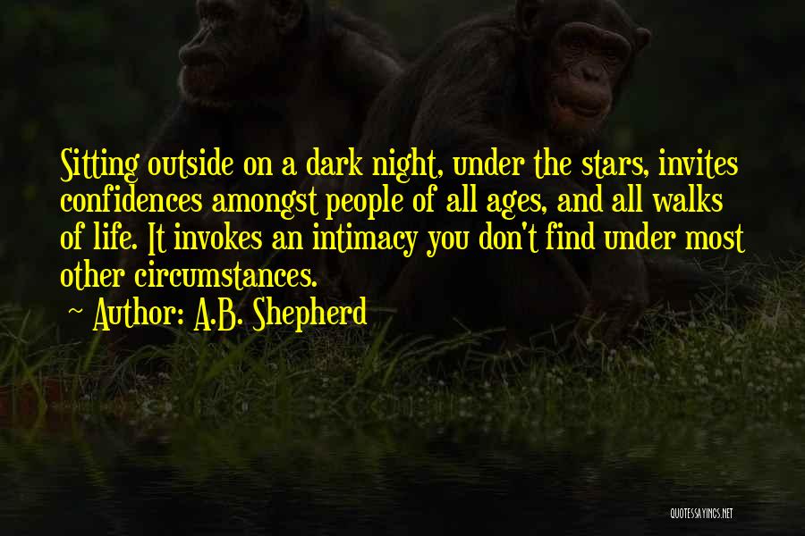Amongst The Stars Quotes By A.B. Shepherd