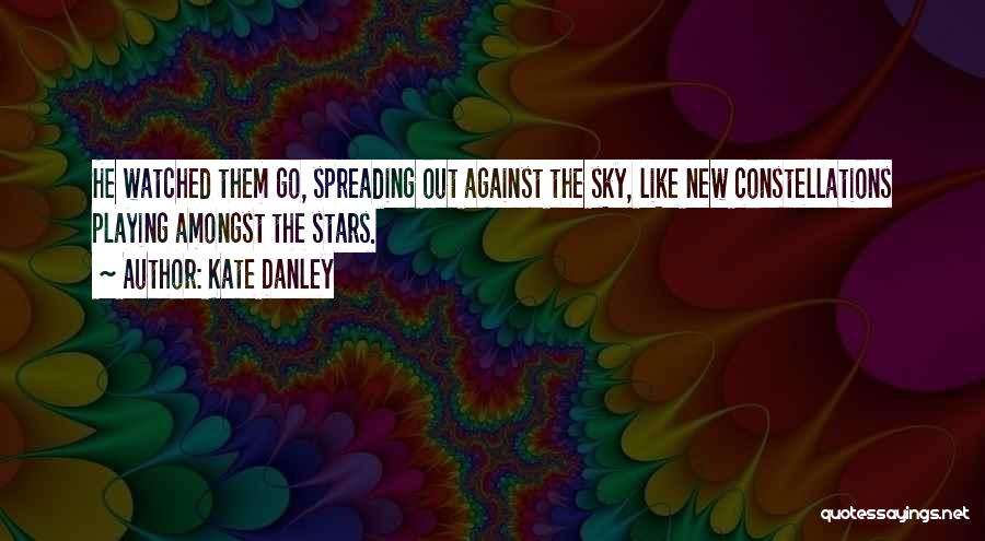 Amongst The Stars Quotes By Kate Danley