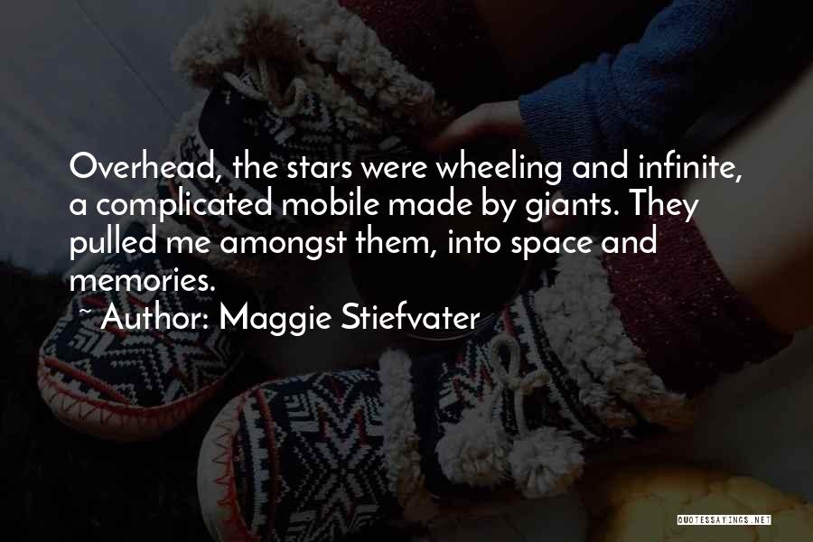 Amongst The Stars Quotes By Maggie Stiefvater