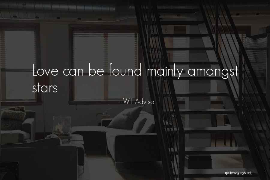 Amongst The Stars Quotes By Will Advise Amongst The Stars Quotes By Will Advise