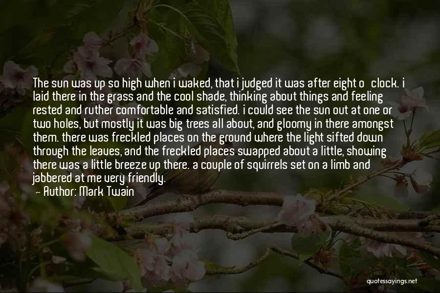 Amongst The Trees Quotes By Mark Twain