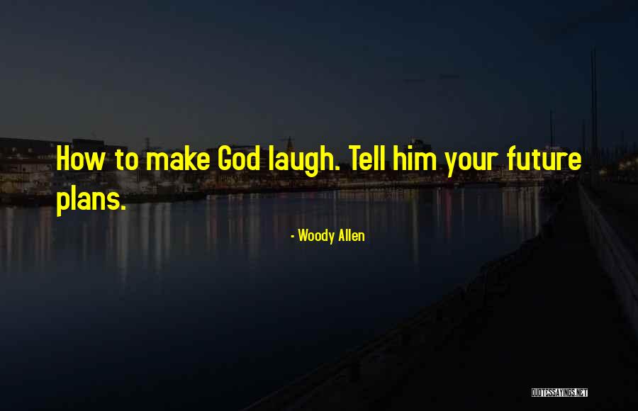 Amonte Hiller Quotes By Woody Allen Amonte Hiller Quotes By Woody Allen