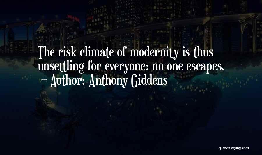 Amontonados Quotes By Anthony Giddens