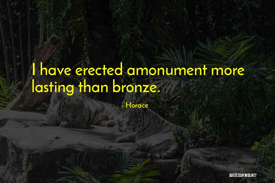 Amonument Quotes By Horace Amonument Quotes By Horace