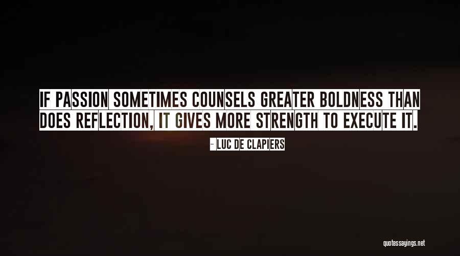 Amonument Quotes By Luc De Clapiers Amonument Quotes By Luc De Clapiers