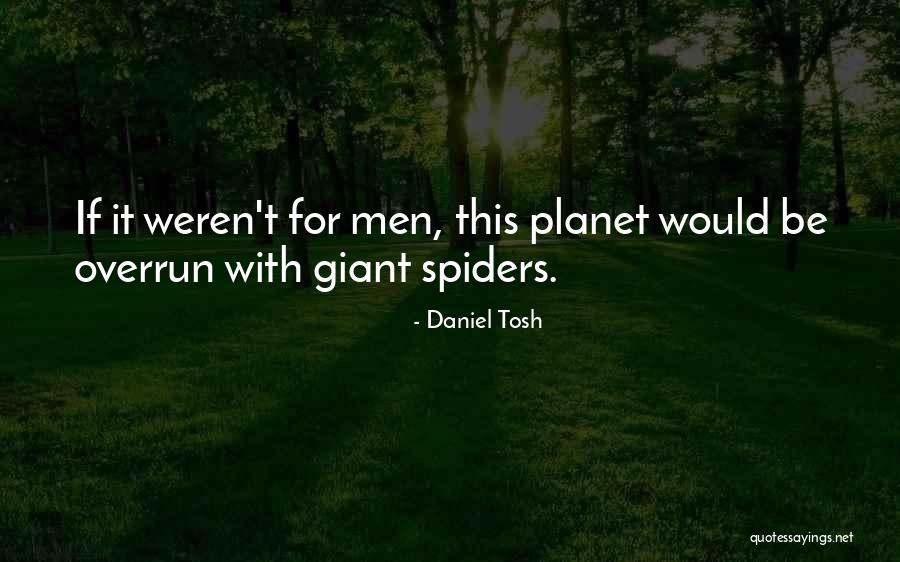 Amor Bravio Quotes By Daniel Tosh Amor Bravio Quotes By Daniel Tosh