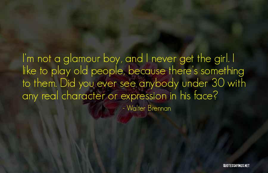 Amor Es Quotes By Walter Brennan Amor Es Quotes By Walter Brennan