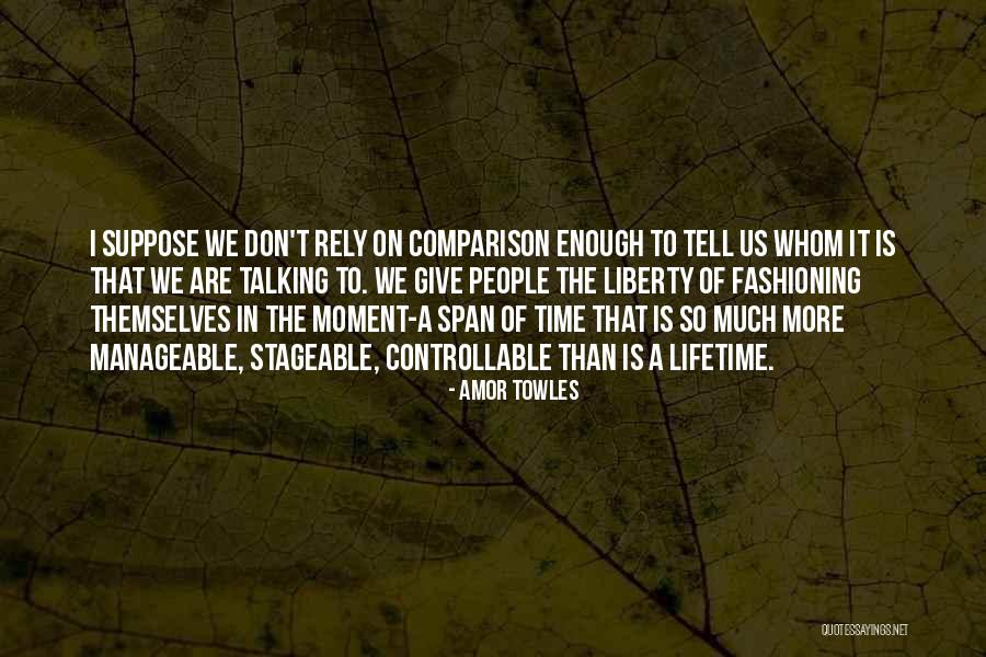 Amor Quotes By Amor Towles