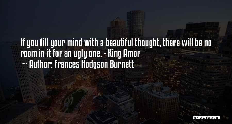 Amor Quotes By Frances Hodgson Burnett