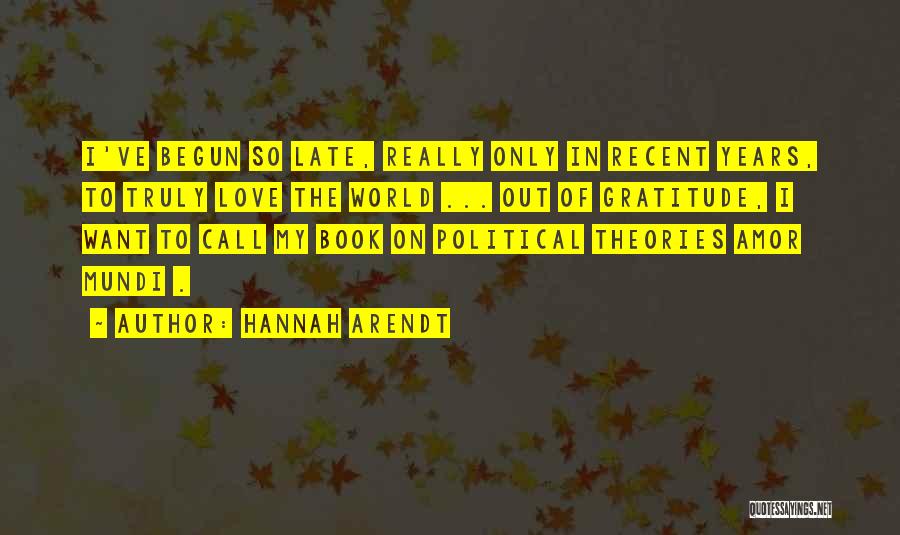 Amor Quotes By Hannah Arendt