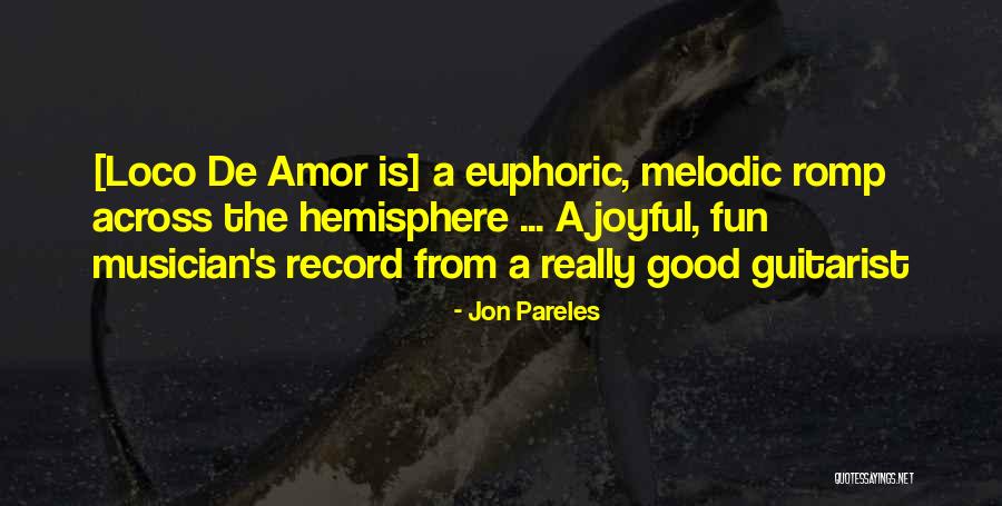 Amor Quotes By Jon Pareles