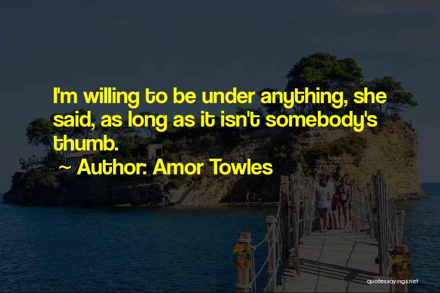 Amor Towles Quotes 1080140