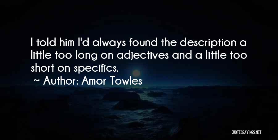 Amor Towles Quotes 1497655