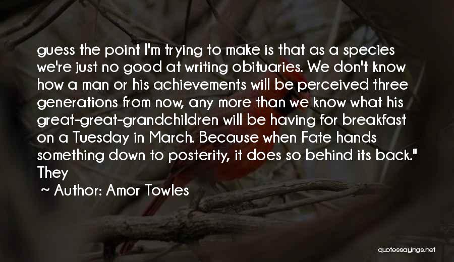 Amor Towles Quotes 368925