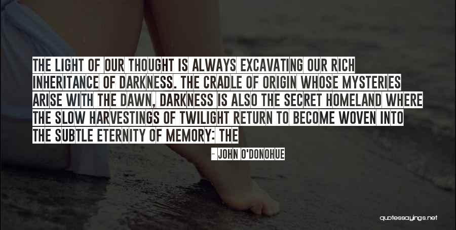 Amoral Egoism Quotes By John O'Donohue Amoral Egoism Quotes By John O'Donohue