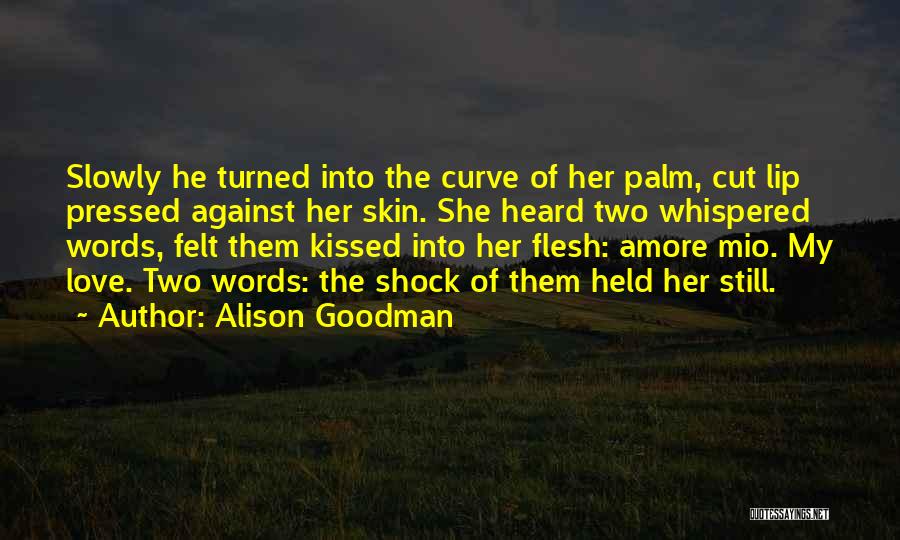 Amore Quotes By Alison Goodman