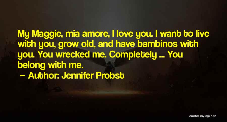 Amore Quotes By Jennifer Probst