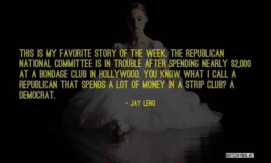 Amores Prohibidos Quotes By Jay Leno Amores Prohibidos Quotes By Jay Leno