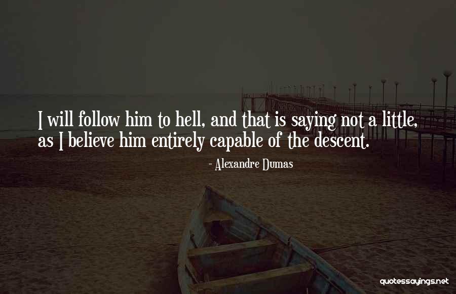Amorfa Dex Quotes By Alexandre Dumas Amorfa Dex Quotes By Alexandre Dumas