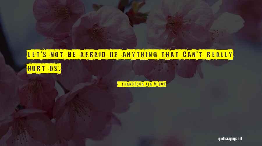Amorfa Dex Quotes By Francesca Lia Block Amorfa Dex Quotes By Francesca Lia Block