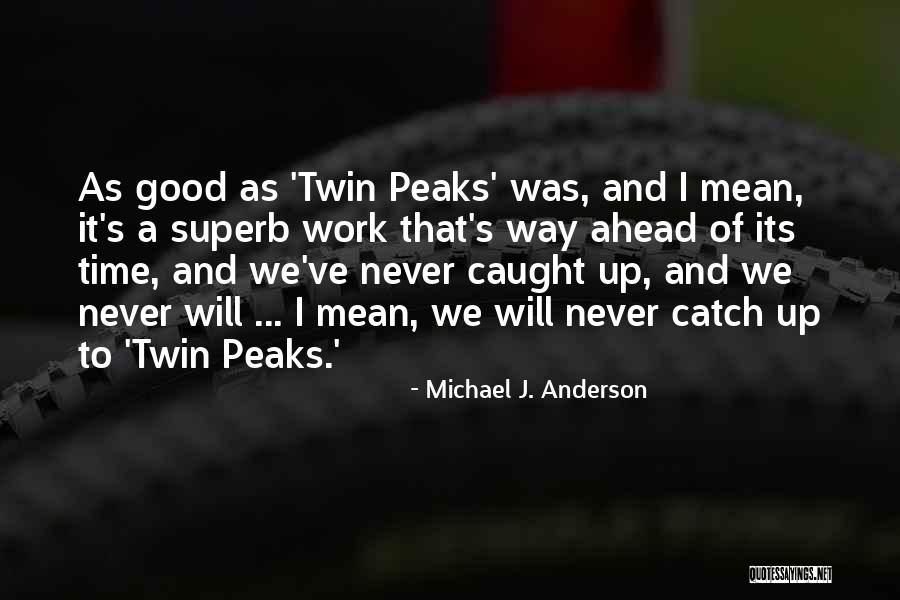 Amorfa Dex Quotes By Michael J. Anderson Amorfa Dex Quotes By Michael J. Anderson