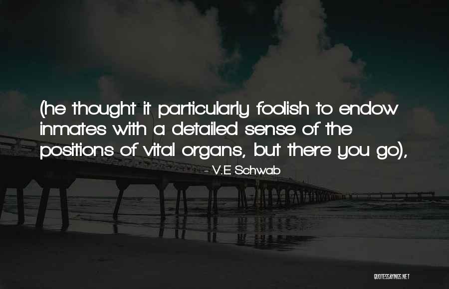 Amorosa Quotes By V.E Schwab Amorosa Quotes By V.E Schwab