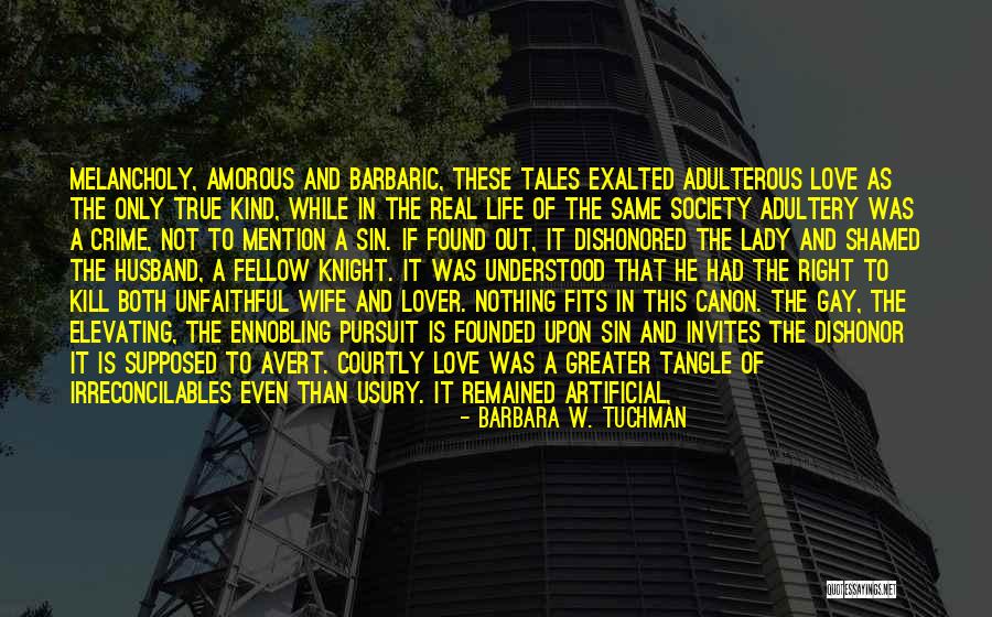 Amorous Quotes By Barbara W. Tuchman Amorous Quotes By Barbara W. Tuchman