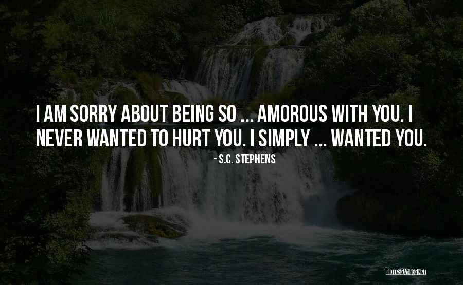 Amorous Quotes By S.C. Stephens Amorous Quotes By S.C. Stephens