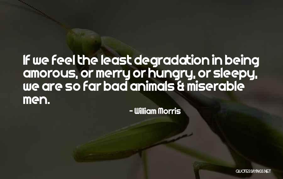 Amorous Quotes By William Morris Amorous Quotes By William Morris