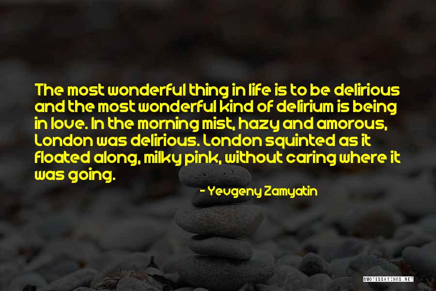 Amorous Quotes By Yevgeny Zamyatin Amorous Quotes By Yevgeny Zamyatin