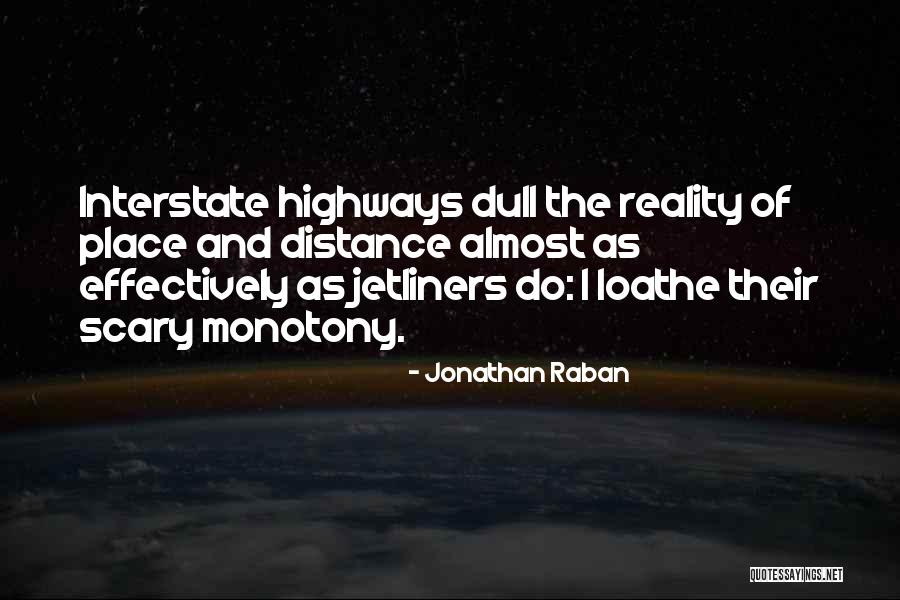 Amorta Quotes By Jonathan Raban Amorta Quotes By Jonathan Raban