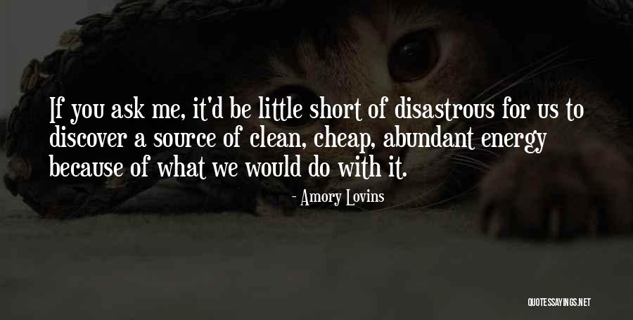 Amory Lovins Quotes 1116437