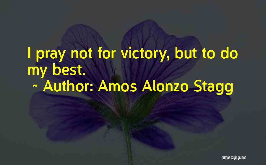 Amos Alonzo Stagg Quotes 90227