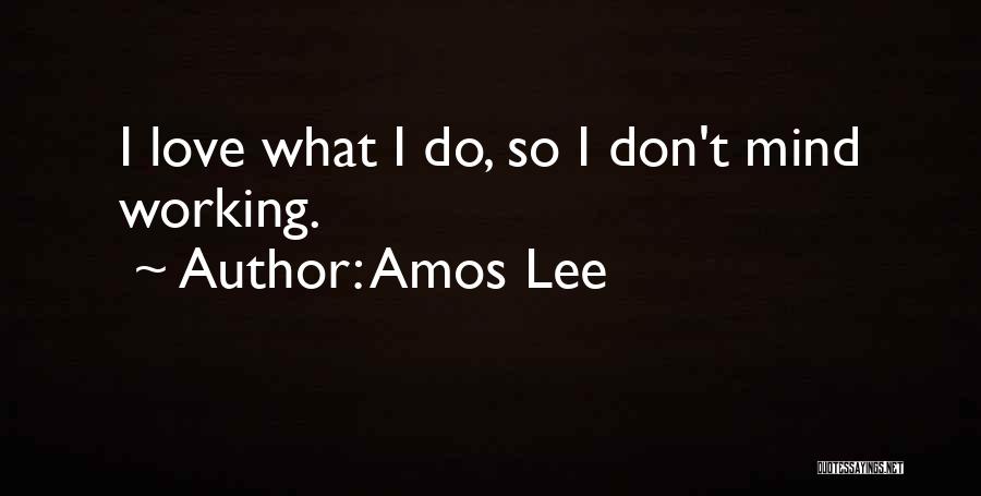 Amos Lee Quotes 2080673