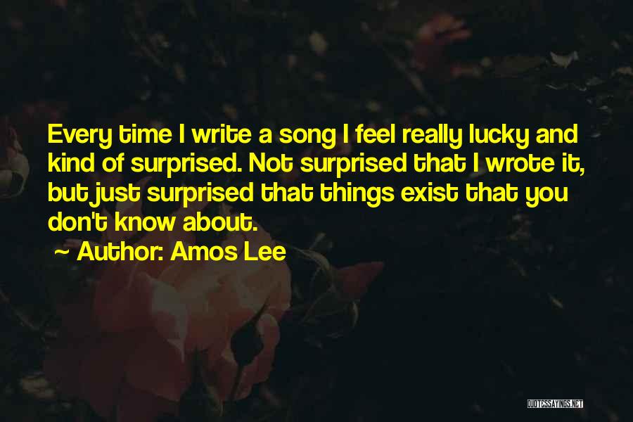 Amos Lee Quotes 350036
