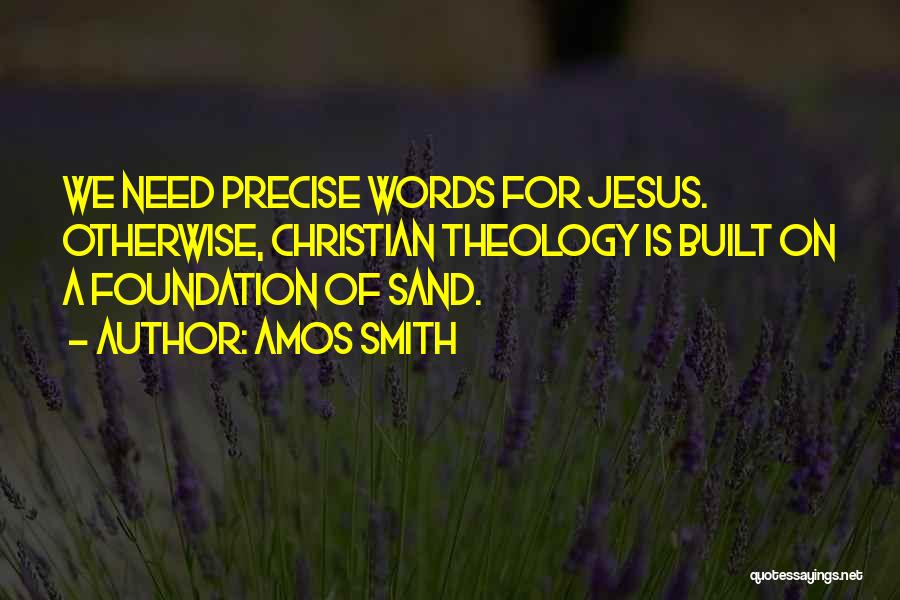 Amos Smith Quotes 1116806