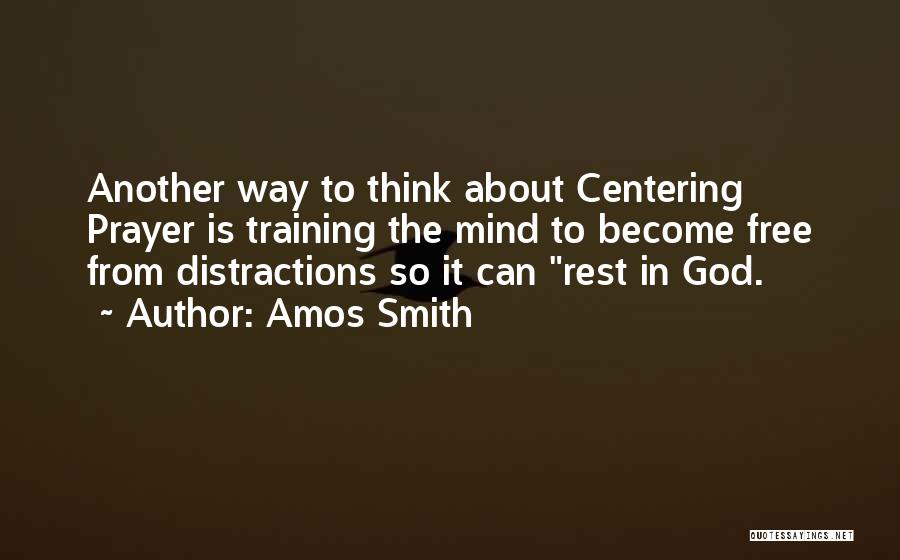 Amos Smith Quotes 368849