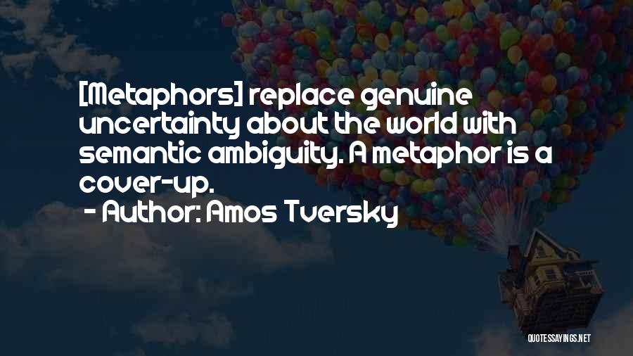 Amos Tversky Quotes 1553122