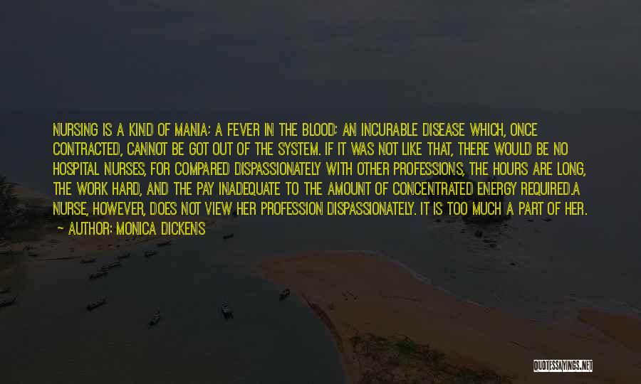 Amount Of Blood Quotes By Monica Dickens