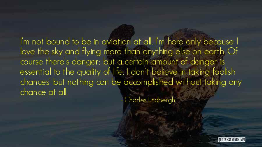 Amount To Nothing Quotes By Charles Lindbergh