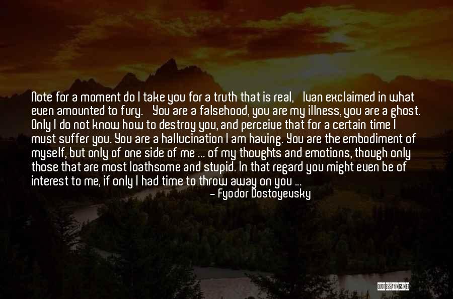 Amounted To Quotes By Fyodor Dostoyevsky Amounted To Quotes By Fyodor Dostoyevsky