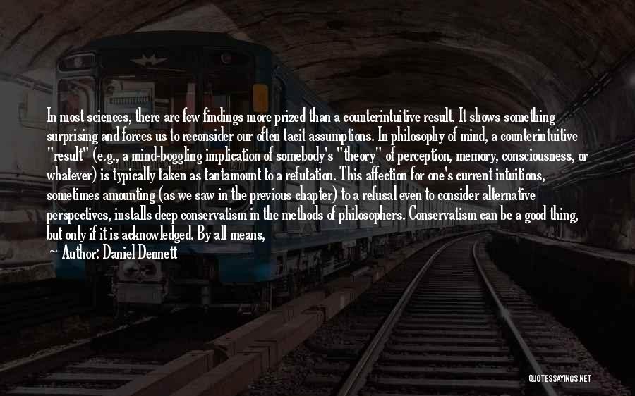 Amounting To Something Quotes By Daniel Dennett