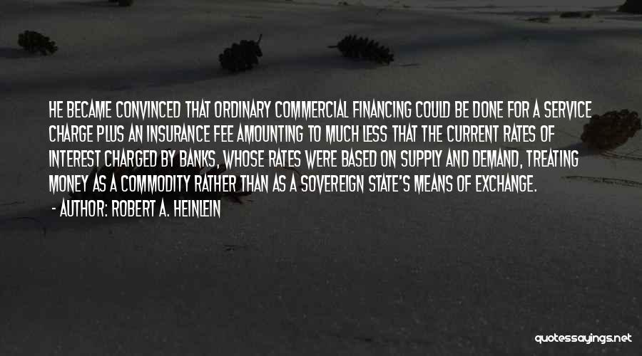 Amounting To Something Quotes By Robert A. Heinlein