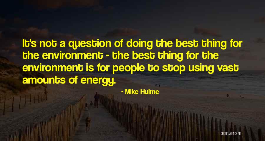 Amounts Quotes By Mike Hulme Amounts Quotes By Mike Hulme