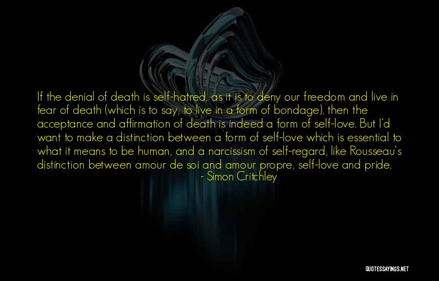 Amour De Soi Quotes By Simon Critchley Amour De Soi Quotes By Simon Critchley