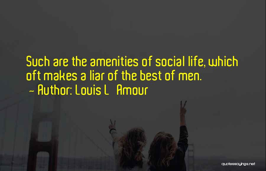 Amour Quotes By Louis L'Amour