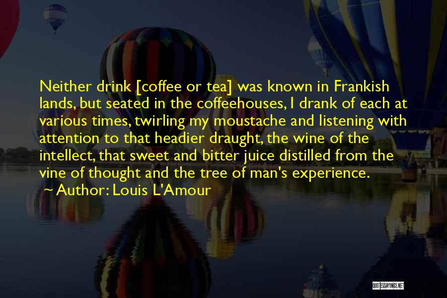 Amour Quotes By Louis L'Amour