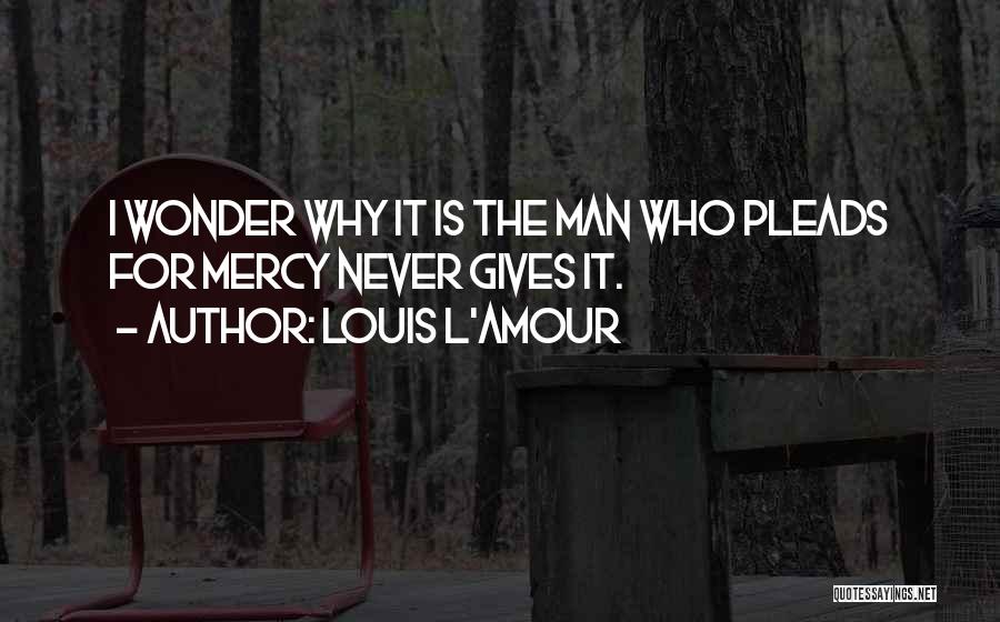 Amour Quotes By Louis L'Amour